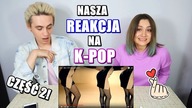 Nasza REAKCJA na K-POP #2 (Seventeen, Pentagon, GOT7, MONSTA X i inne...)