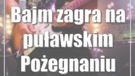 Bajm zagra na puławskim Pożegnaniu Lata