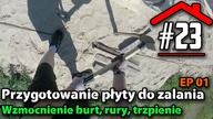#23 Przygotowanie płyty do zalania EP01 - Budowa domu na płycie fundamentowej samemu