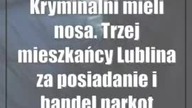 Kryminalni mieli nosa.  Trzej mieszkańcy Lublina za posiadanie i handel narkotykami tr...