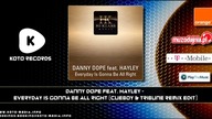 Danny Dope Feat  Hayley   Everyday Is Gonna Be All Right Cueboy & Tribune Remix Edit)