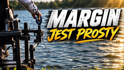 MARGIN JEST PROSTY! Tego NIE uczą Cię o łowieniu przy brzegu.