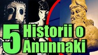 Legendy o Anunnaki, 5 historii o sumeryjskich bóstwach
