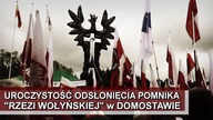 Uroczystość odsłonięcia pomnika RZEŹ WOŁYŃSKA w Domostawie