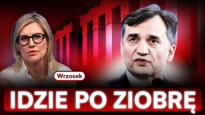 ZIOBRO BĘDZIE WŚCIEKŁY.  WRZOSEK ZAPOWIADA WOJNĘ