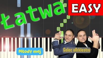  Młody maj (GOLEC uORKIESTRA) - Piano Tutorial (łatwa wersja)  NUTY W OPISIE 