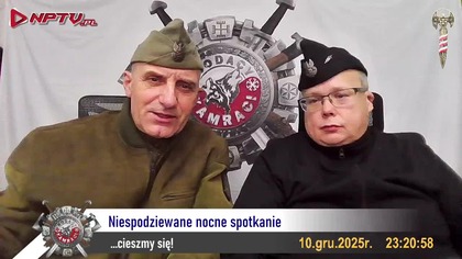 Niespodziewane nocne spotkanie - Olszański, Osadowski NPTV (10.12.2025)