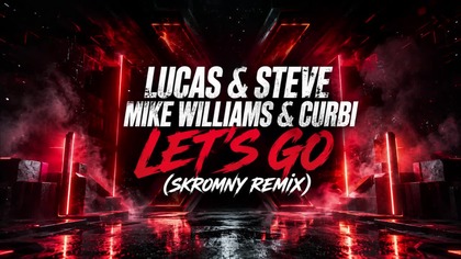 Lucas & Steve x Mike Williams x Curbi - Lets Go (Skromny Remix) #remix #dc #music #youtubeshorts