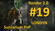 Render 2.0 | Survarium PvP [#19] | Londyn