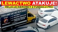 TYLKO U NAS! Relacja napadniętego kierowcy z Fundacji Pro - Prawo do życia