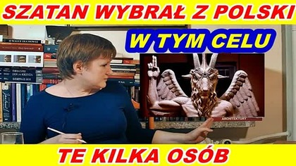 SZATAN WYBRAŁ Z POLSKI TE KILKA OS&Oacute;B - Małgorzata Szczęsna
