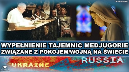 WYPEŁNIENIE TAJEMNIC MEDJUGORIE ZWIAZANE Z POKOJEM/WOJNA NA SWIECIE