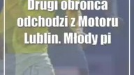 Drugi obrońca odchodzi z Motoru Lublin.  Młody piłkarz Legii Warszawa na celowniku