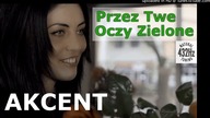 Akcent - Przez Twe Oczy Zielone 432 Hz