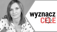 Jak wyznaczać CELE? Psychominutka #12