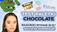 TEST EVELINE CHOCOLATETANIE CIENIE Z BIEDRONKI HIT CZY KIT?
