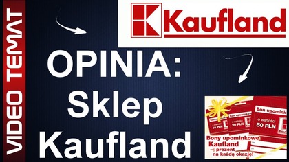 Sklep Kaufland - Opinia