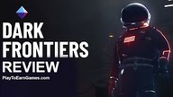 Dark Frontiers Metaverse Pre-Alpha Game Review - PlayToEarnGames. com