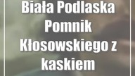 Biała Podlaska: Pomnik Kłosowskiego z kaskiem budowlanym.  Kto wykona odlew?
