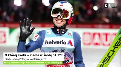 O której skoki w Ga-Pa w środę 31. 12? Kiedy skaczą Polacy w kwalifikacjach? [KS Sport]