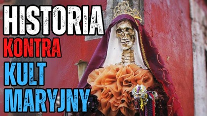 Historia kontra kult maryjny - Fabian Błaszkiewicz
