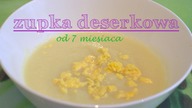 Zupka deserkowa od 7 miesiąca | MammyDoriska