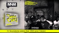 15. WTM & CBR - Na przełomie wieków (feat. GRZ) (prod. Fabster)