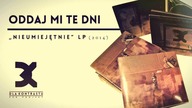 DLA KONTRASTU - Oddaj mi te dni