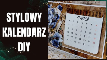 Kalendarz na biurko DIY 2026 | Stylowy projekt krok po kroku