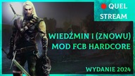 Wiedźmin I (tak znowu!) Full Combat Rebalance - Hardcore Odc. 2  [Quel Na Żywo]
