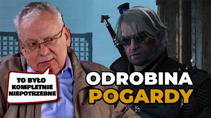 ODROBINA POGARDY.  Sapkowski nie jest fanem szkół wiedźmińskich i działań CD PROJEKT RED w grach