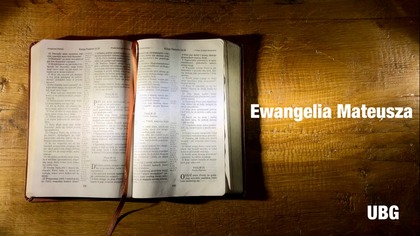 1. Nowy Testament - Ewangelia Mateusza - UBG

