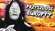 Jaka jest PRZYSZŁOŚĆ EUROPY według PRZEPOWIEDNI?