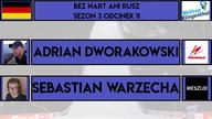 BEZ NART ANI RUSZ 3 (#11) ADRIAN DWORAKOWSKI, SEBASTIAN WARZECHA