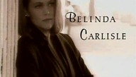 Belinda Carlisle - Runaway Videos