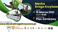 Mężczyźni Zjednoczeni w Wierze! Męska Droga Krzyżowa 2021.  Wielka modlitwa o Polskę!