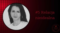 #5 Relacja nieidealna | Makabryczne morderstwo Pauliny Pianki