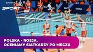 POLSKA - ROSJA 3:0.  Koncert! Rosja rozbita.  TO był klucz do sukcesu