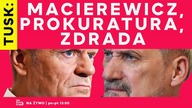 Tusk: Macierewicz, prokuratura, zdrada | IPP