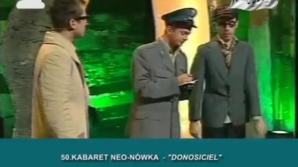 Kabaret Neo-Nówka - Donosiciel