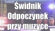 Świdnik: Odpoczynek przy muzyce (foto)