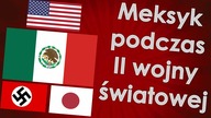 Meksyk podczas II wojny światowej