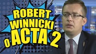Robert Winnicki o ACTA2 i umizgach PIS-u wobec opozycji w kontekście rocznicy Chrztu Polski