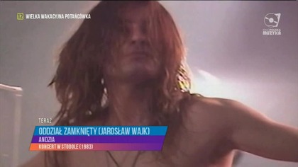 Oddział Zamknięty (Jarosław Wajk) - Andzia (Kino Polska Muzyka)