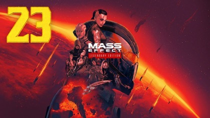 Mass Effect 3: Edycja Legendarna #23 (#gameplay #PL, #zagrajmy)