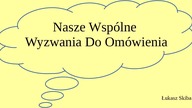 Kilka argument&oacute;w za zmianami systemowymi oraz wyzwania dzisiejszych czas&oacute;w.