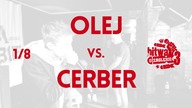 CERBER  vs. OLEJ / Bitwa o Zagłębie 3 (1/8)