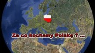 Za co kochamy Polskę ?