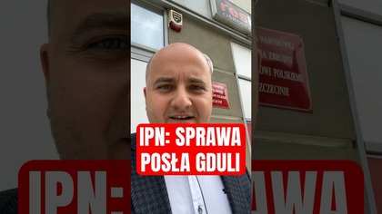 ZEZNANIA W IPN WS.  POSŁA MACIEJA GDULI #shorts #polityka #historia