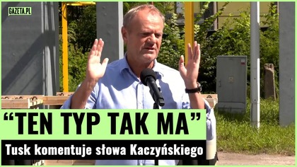 Tusk komentuje skandaliczne słowa Kaczyńskiego.  Jakie trzeba mieć śmieci w głowie | Gazeta.pl